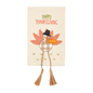 Happy Thanksgiving Turkey Dangling Legs Tea Towel