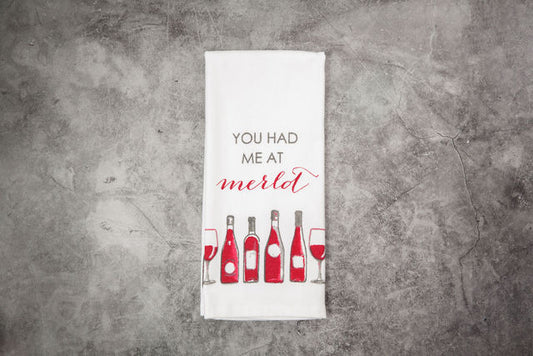 You Had Me at Merlot Tea Towel