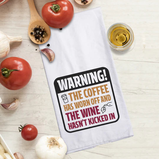 Warning! The Coffee Has Warn Off Tea Towel